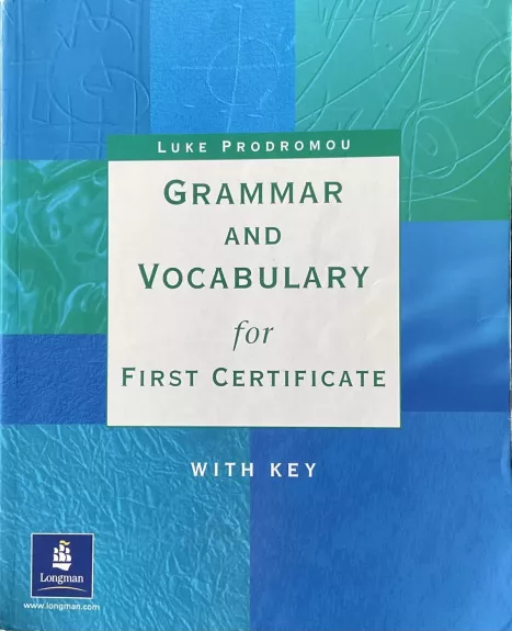 Grammar and Vocabulary for First Certificate - L. Prodmorou, knyga