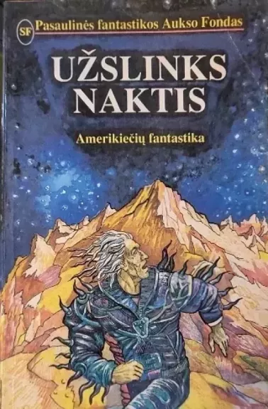 Užslinks naktis (Pasaulinės fantastikos aukso fondas Nr 1)