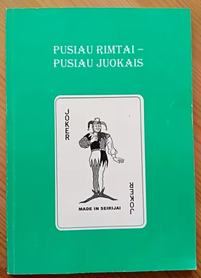 Pusiau rimtai - pusiau juokais