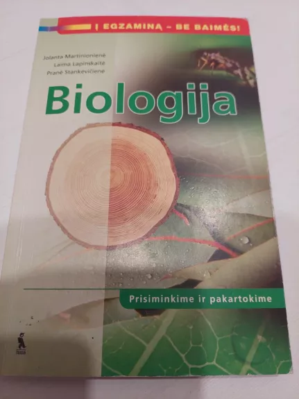 Biologija į egzaminą be baimės - Jolanta Martinionienė, Laima  Lapinskaitė, Pranė  Stankevičienė, knyga