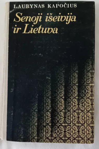 Senoji išeivija ir Lietuva