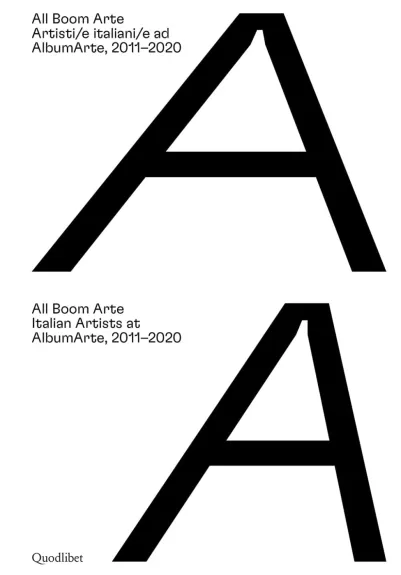 All Boom Arte - Italian Artists At Albumarte 2011-2020