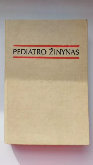 Pediatro žinynas - Autorių Kolektyvas, knyga