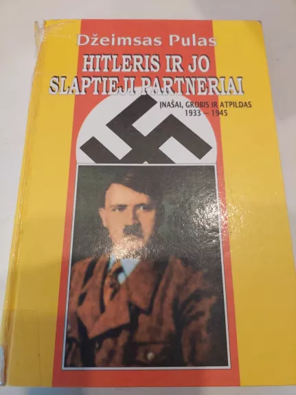 Hitleris ir jo slaptieji partneriai - Džeimsas Pulas, knyga 1
