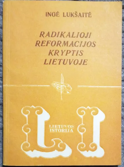 Radikalioji reformacijos kryptis Lietuvoje