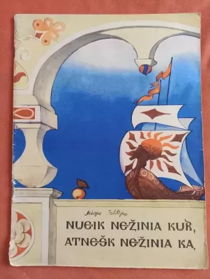 Nueik nežinia kur, atnešk nežinia ką - A. Tolstojus, knyga 1