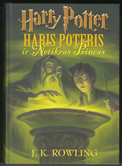 Haris Poteris ir netikras princas - Rowling J. K., knyga 1