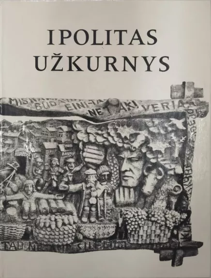 Ipolitas Užkurnys - M. Martinaitis, Z.  Žemaitytė, knyga