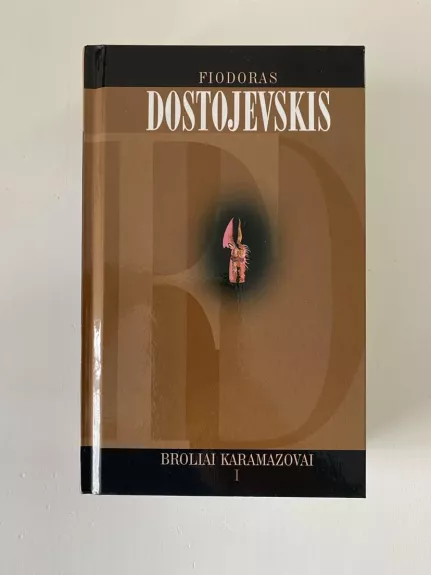 Broliai Karamazovai (I Tomas) - Fiodoras Dostojevskis, knyga