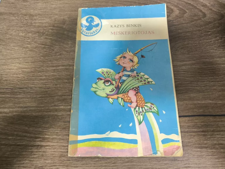 Meškeriotojas - Kazys Binkis, knyga