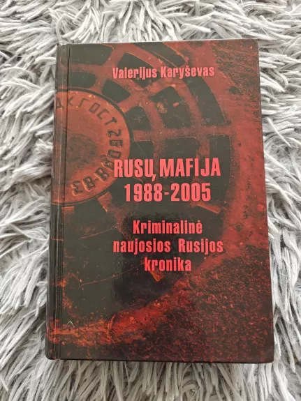 Rusų mafija 1988-2005 - Valerijus Karyševas, knyga