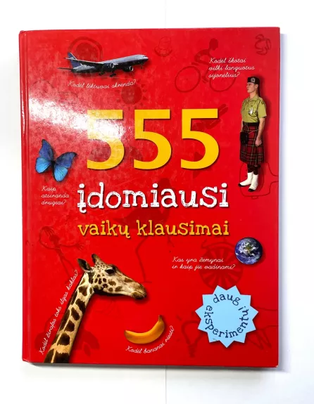 555 įdomiausi vaikų klausimai: ką vaikai nori žinoti