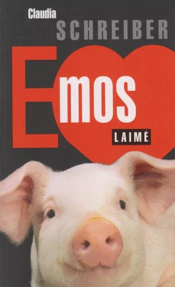 Emos laimė