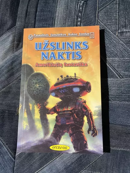 Užslinks naktis. Amerikiečių fantastika