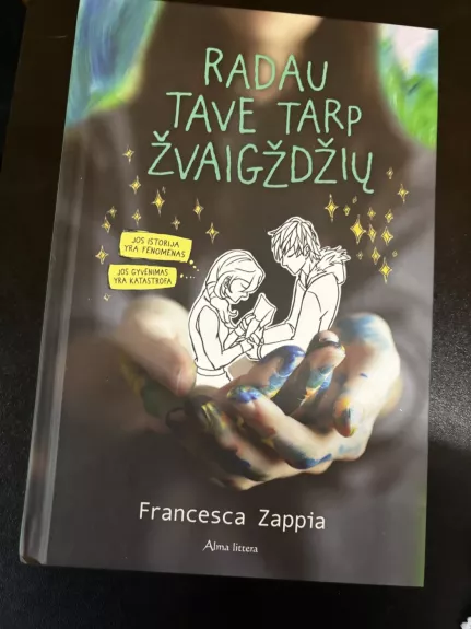 Radau tave tarp žvaigždžių - Francesca Zappia, knyga