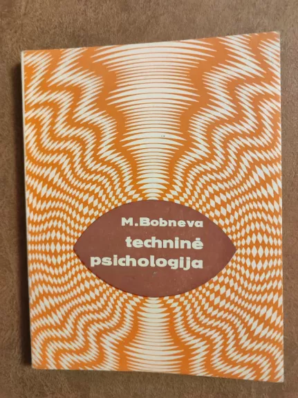 Techninė psichologija - M. Bobneva, knyga