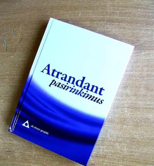 Atrandant pasirinkimus. Santykių gydymas