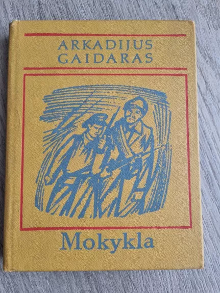 Mokykla - Arkadijus Gaidaras, knyga