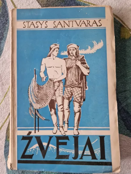 ŽVEJAI - Stasys Santvaras, knyga 1