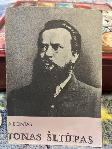 Jonas Šliūpas - Alfonsas Eidintas, knyga