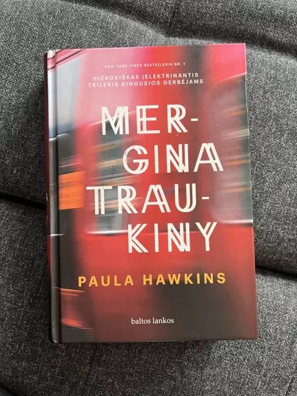 Mergina traukiny - Paula Hawkins, knyga 1
