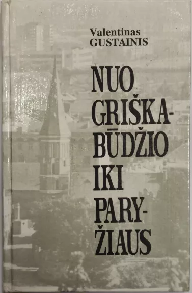 Nuo Griškabūdžio iki Paryžiaus