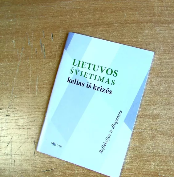 Lietuvos švietimas kelias iš krizės - nera, knyga