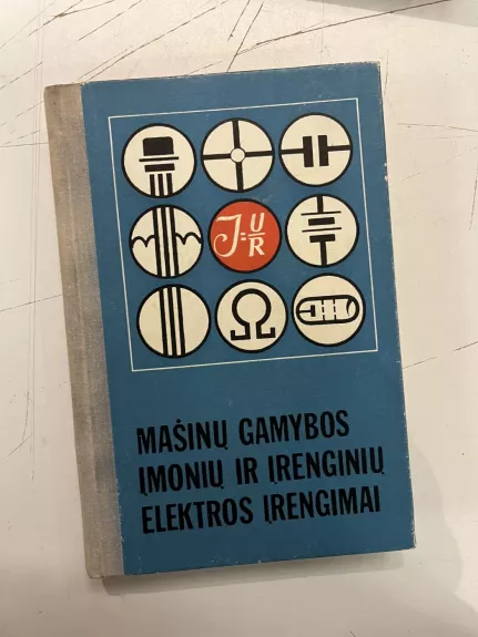 Mašinų gamybos įmonių ir įrenginių elektros įrengimai