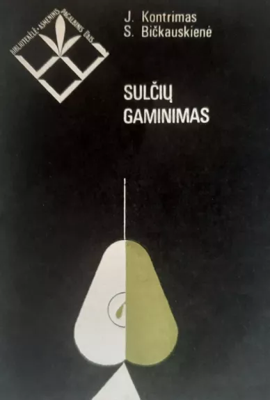 Sulčių gaminimas