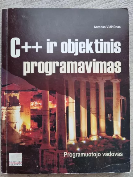 C++ ir objektinis programavimas - Antanas Vidžiūnas, knyga