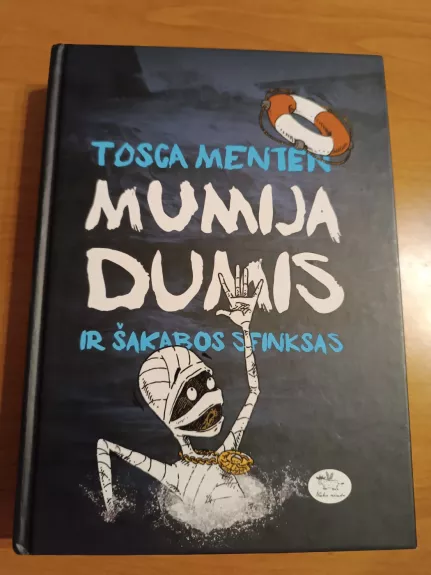 Mumija dumis ir Šakabos sfinksas - Tosca Menten, knyga