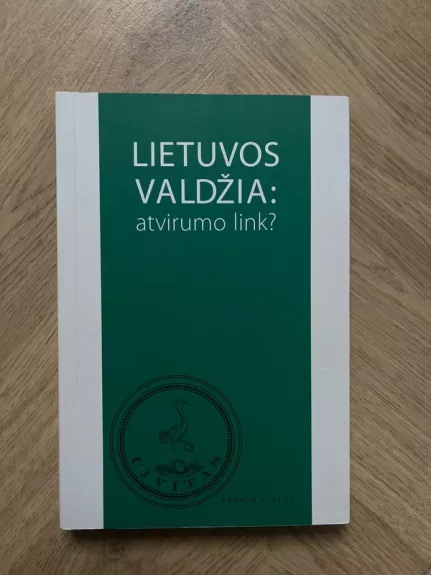 Lietuvos valdžia: atvirumo link? - Autorių Kolektyvas, knyga