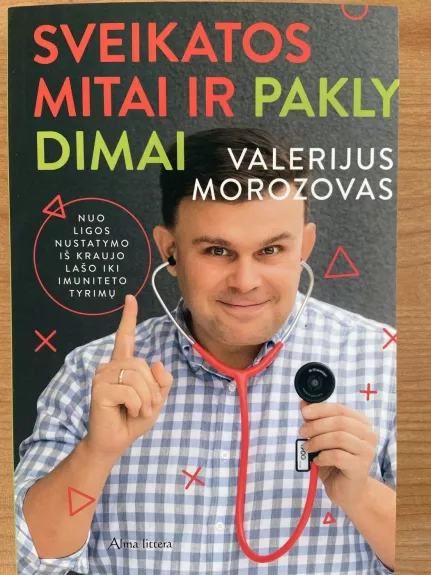 Sveikatos mitai ir paklydimai - V. Morozovas, knyga