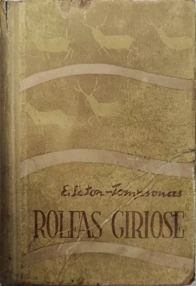 Rolfas giriose - Thompson E.Seton, knyga