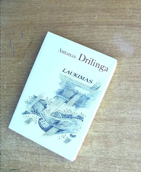 Laukimas - Antanas Drilinga, knyga