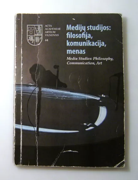 Medijų studijos: filosofija, komunikacija, menas