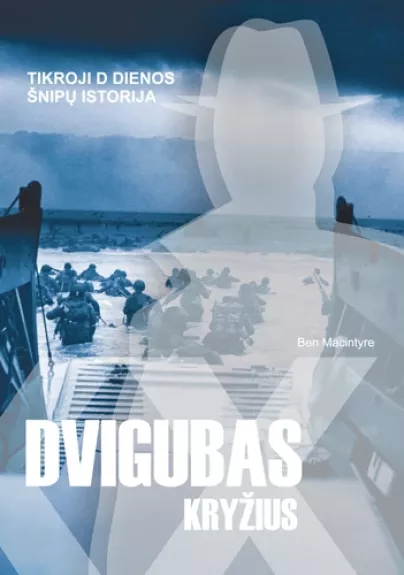 Dvigubas kryžius - Ben Macintyre, knyga 1