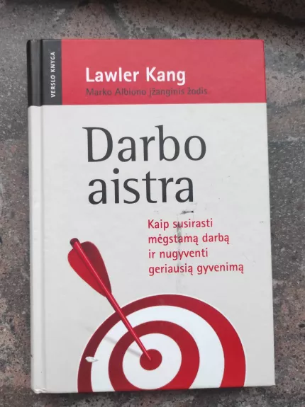 Darbo aistra - Lawler Kang, knyga 1