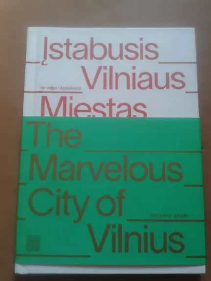 Įstabusis Vilniaus miestas | The Marvelous City of Vilnius