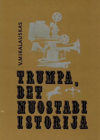 Trumpa, bet nuostabi istorija