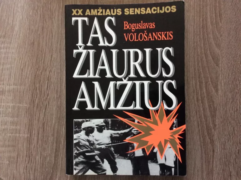 Tas žiaurus amžius