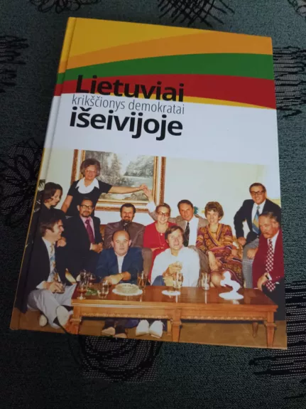 Lietuviai krikščionys demokratai išeivijoje 1946-2008m.