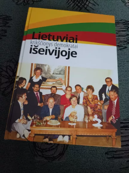 Lietuviai krikščionys demokratai išeivijoje 1946-2008m. - Pranas Povilaitis, knyga