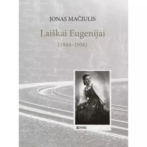 Laiškai Eugenijai (1944-1956)