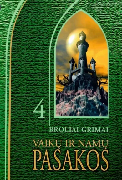 Vaikų ir namų pasakos 4 tomas