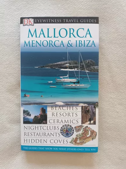 DK Eyewitness travel guide Mallorca, Menorca & Ibiza