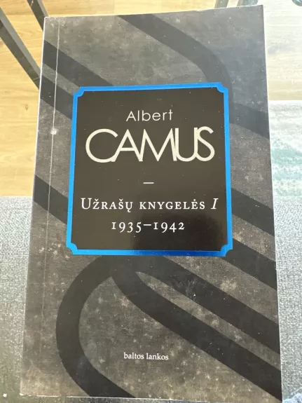 Užrašų knygelės I - Albert Camus, knyga