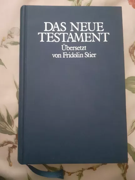 Biblija vokiečių kalba - Šventasis raštas - Naujasis testamentas