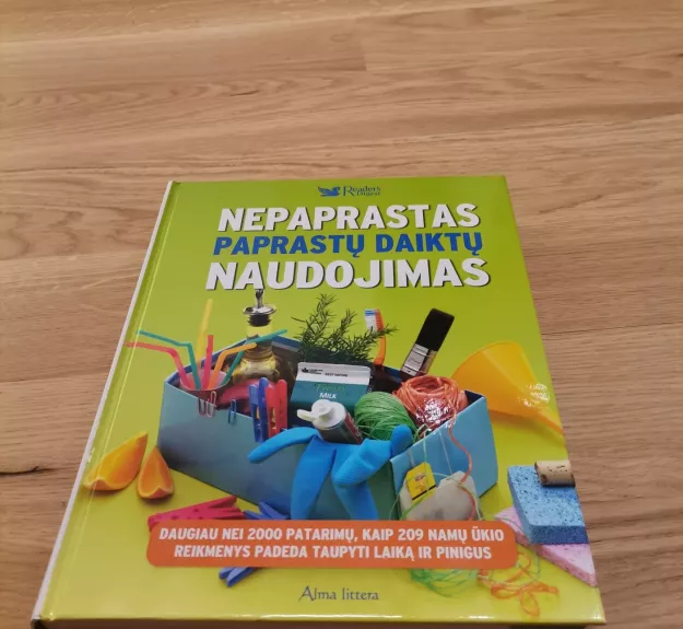 Nepaprastas paprastų daiktų naudojimas