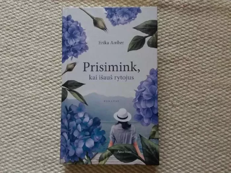 Prisimink, kai išauš rytojus